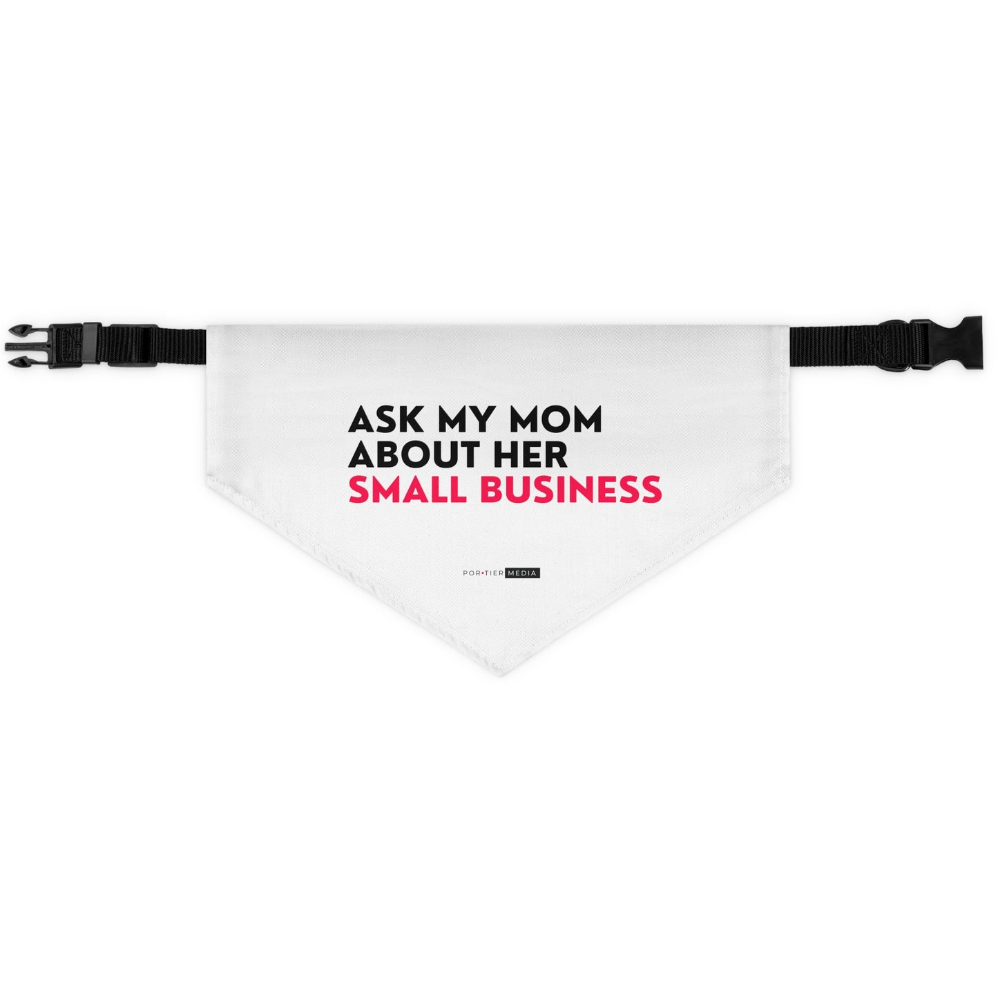 Ask My Mom About Her Small Business | Pet Bandana Collar