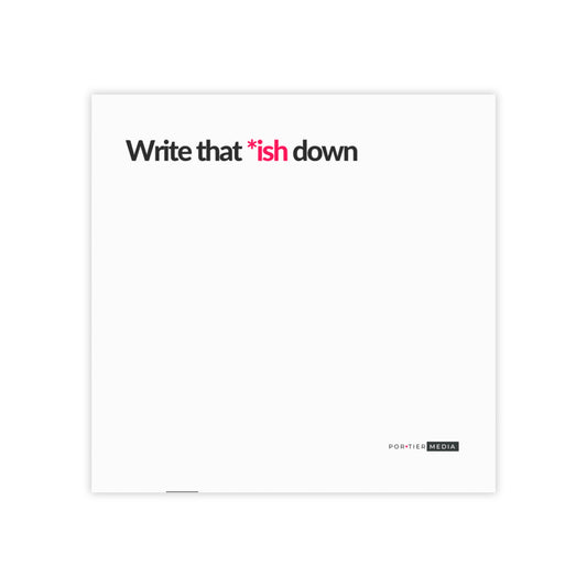 Write That *Ish Down Note Pads