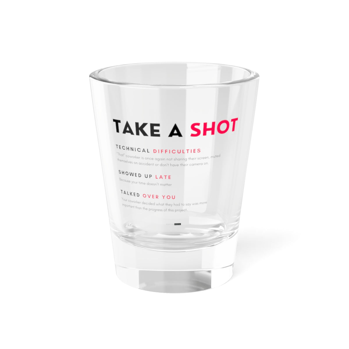 The Office Meeting Shot Glass